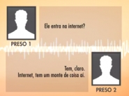 Escutas apontam negociações de regalias no presídio Blumenau