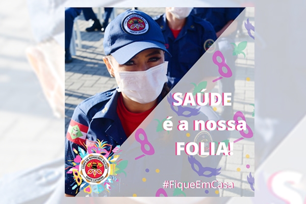 Bombeiros lan�am campanha 'sa�de � a nossa folia' para evitar aglomera��o no carnaval