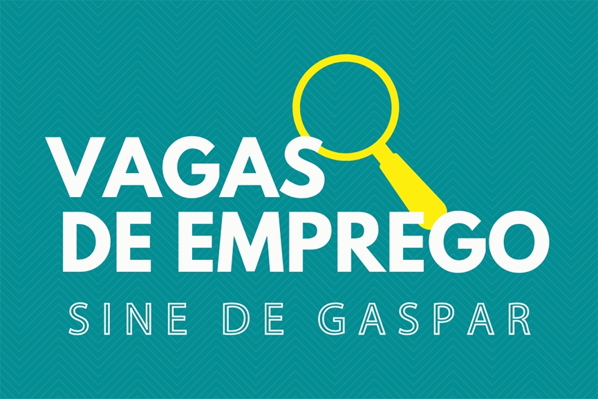 Sine de Gaspar tem mais de 90 vagas de emprego dispon�veis